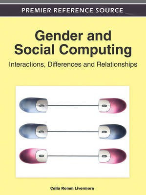 Gender and Social Computing: Interactions, Differences and Relationships(English, Electronic book text, unknown)