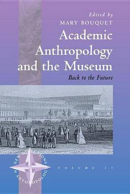 Academic Anthropology and the Museum(English, Electronic book text, unknown)