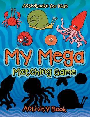 My Mega Matching Game Activity Book(English, Paperback, For Kids Activibooks)