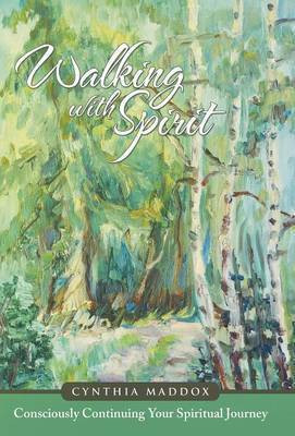 Walking with Spirit(English, Hardcover, Maddox Cynthia)