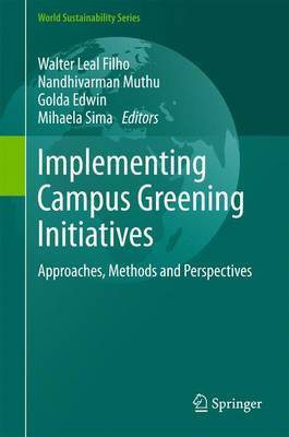 Implementing Campus Greening Initiatives; Approaches, Methods and Perspectives(English, Electronic book text, unknown)