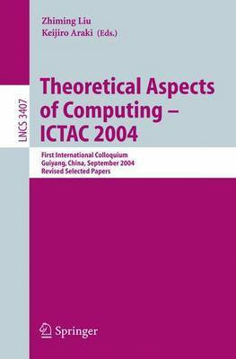 Theoretical Aspects of Computing Ictac 2004(English, Electronic book text, unknown)