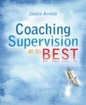 Coaching Supervision at its B.E.S.T.(English, Paperback, Arnold Jackie)