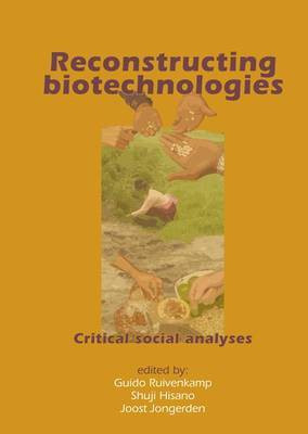 Reconstructing biotechnologies  - Critical Social Analyses(English, Hardcover, unknown)