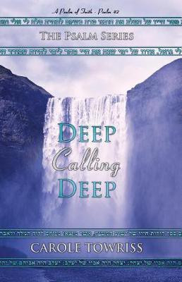 Deep Calling Deep(English, Paperback, Towriss Carole)