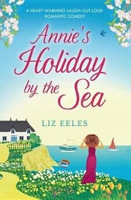 Annie's Holiday by the Sea(English, Electronic book text, Eeles Liz)