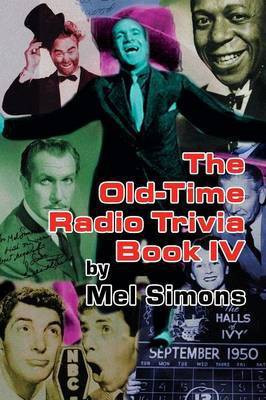 The Old-Time Radio Trivia Book IV(English, Paperback, Simons Mel)