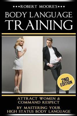 Body Language Training(English, Paperback, Moore Robert Prof)