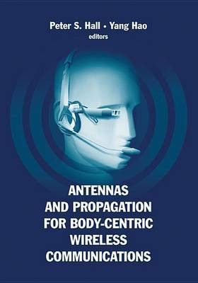 Antennas and Propagation for Body-Centric Wireless Communications(English, Electronic book text, unknown)