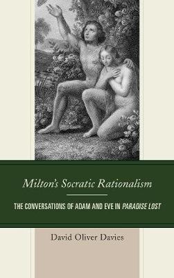 Milton's Socratic Rationalism(English, Electronic book text, Davies David Oliver)