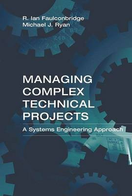 Managing Complex Technical Projects(English, Electronic book text, Faulconbrid)