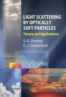 Light Scattering by Optically Soft Particles(English, Electronic book text, Sharma Subodh K)