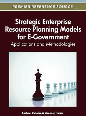 Strategic Enterprise Resource Planning Models for E-Government: Applications and Methodologies(English, Electronic book text, unknown)