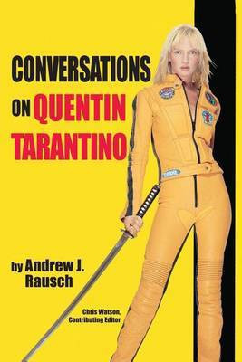 Conversations on Quentin Tarantino(English, Paperback, Rausch Andrew J)
