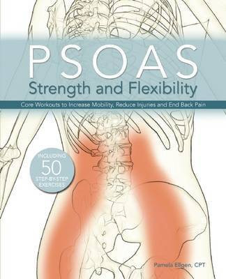 Psoas Strength and Flexibility(English, Electronic book text, Ellgen Pamela)