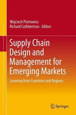 Supply Chain Design and Management for Emerging Markets(English, Electronic book text, unknown)