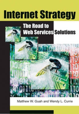 Internet Strategy: The Road to Web Services Solutions(English, Electronic book text, unknown)