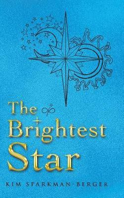 The Brightest Star(English, Hardcover, Sparkman-Berger Kim)
