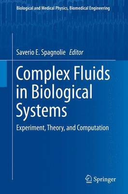 Complex Fluids in Biological Systems; Experiment, Theory, and Computation(English, Electronic book text, unknown)