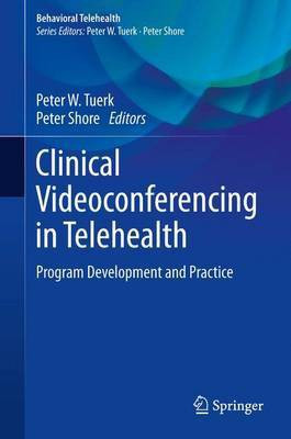 Clinical Videoconferencing in Telehealth; Program Development and Practice(English, Electronic book text, unknown)