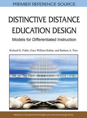 Distinctive Distance Education Design: Models for Differentiated Instruction(English, Electronic book text, Fuller Richard G.)