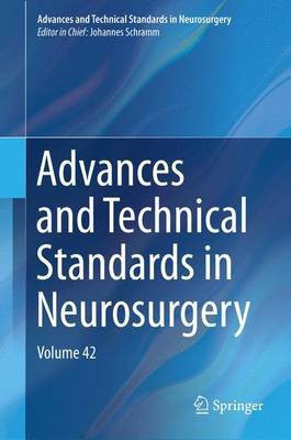 Advances and Technical Standards in Neurosurgery; Volume 42(English, Electronic book text, unknown)
