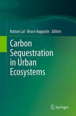 Carbon Sequestration in Urban Ecosystems(English, Electronic book text, Lal Rattan)