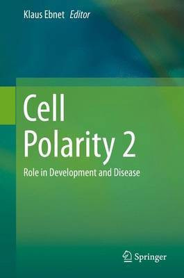Cell Polarity 2; Role in Development and Disease(English, Electronic book text, unknown)