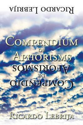 Compendium of Aphorisms(English, Paperback, Lebrija Ricardo)