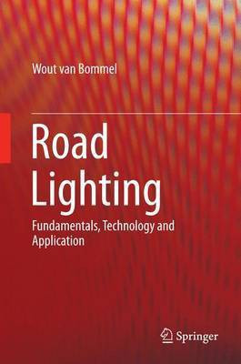 Road Lighting; Fundamentals, Technology and Application(English, Electronic book text, unknown)