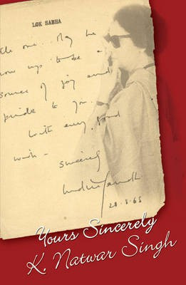 Yours Sincerely(English, Hardcover, Singh Natwar K.)