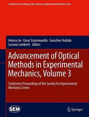 Advancement of Optical Methods in Experimental Mechanics, Volume 3(English, Hardcover, unknown)
