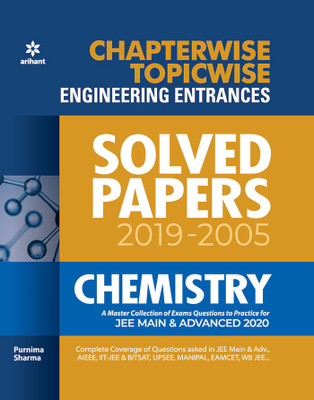 Chapterwise Topicwise Solved Papers Chemistry for Engineering Entrances 2020(English, Paperback, Sharma Purnima M.A., B.Ed.)