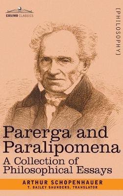 Parerga and Paralipomena(English, Hardcover, Schopenhauer Arthur)