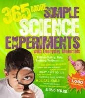 365 More Simple Science Experiments with Everyday Materials Volume 2(English, Paperback, Loeschnig Louis V.)