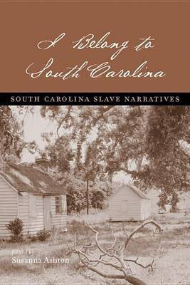 I Belong to South Carolina(English, Electronic book text, Ashton Susanna)