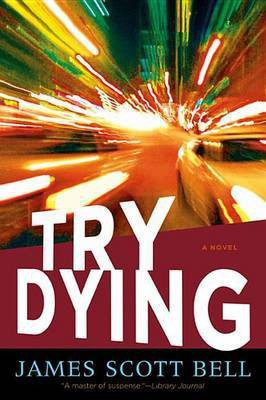 Try Dying(English, Electronic book text, Bell James Scott)