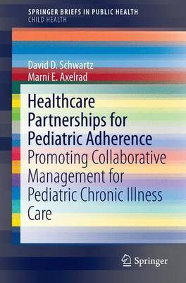 Healthcare Partnerships for Pediatric Adherence(English, Electronic book text, Schwartz David D)
