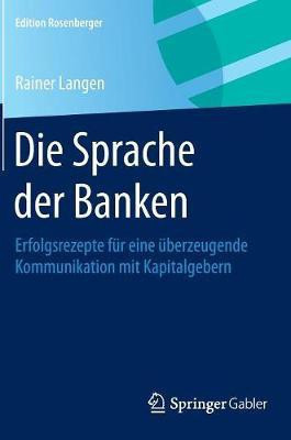 Die Sprache der Banken(German, Hardcover, Langen Rainer)