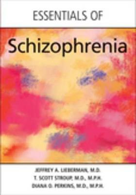 Essentials of Schizophrenia(English, Electronic book text, Lieberman Jeffrey A Dr M.D.)