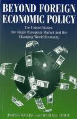 Beyond Foreign Economic Policy(English, Paperback, Smith Mike)