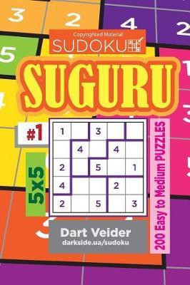 Sudoku Suguru - 200 Easy to Medium Puzzles 5x5 (Volume 1)(English, Paperback, Veider Dart)