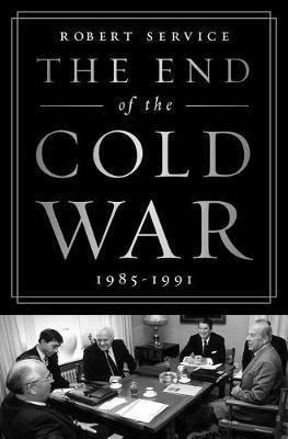 The End of the Cold War: 1985-1991(English, Paperback, Service Robert)