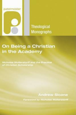 On Being a Christian in the Academy(English, Paperback, Sloane Andrew)