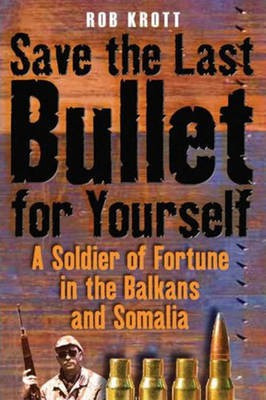 Save the Last Bullet for Yourself(English, Electronic book text, Krott Rob)