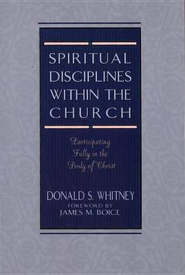 Spiritual Disciplines Within the Church(English, Electronic book text, Whitney Donald S S S S)
