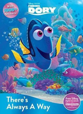 Disney Pixar Finding Dory There's Always a Way(English, Paperback, Parragon Books Ltd)