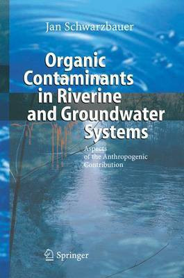 Organic Contaminants in Riverine and Groundwater Systems(English, Electronic book text, Schwarzbauer Jan)
