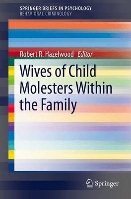 Wives of Child Molesters Within the Family(English, Electronic book text, unknown)