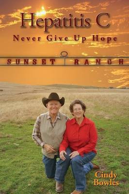 Hepatitis C Never Give Up HOPE(English, Paperback, Bowles Cindy)